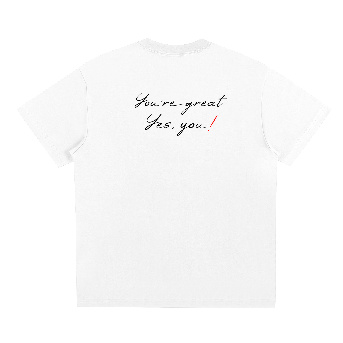 “You're great, yes, you”-Dry Cooling T-Shirt